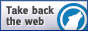 Take back the web!!